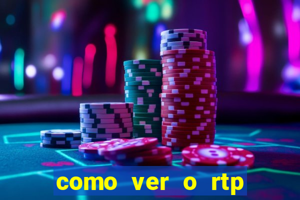 como ver o rtp dos slots